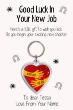 Load image into Gallery viewer, Personalised Good Luck In Your New Job Keyrings &amp; Card|Support Keychain Present|8 Designs To Choose From
