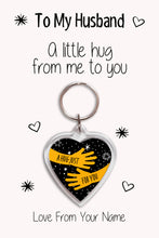 Load image into Gallery viewer, Personalised Husband Keyrings &amp; Card|Hubby Birthday Gift|Anniversary &amp; Valentines Keychains|7 Designs To Choose From
