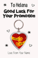 Load image into Gallery viewer, Personalised Good Luck For Your Promotion Keyrings &amp; Card|Support Keychain Present|8 Designs To Choose From
