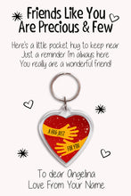 Load image into Gallery viewer, Personalised Friends Like You Are Precious and Few Keyrings &amp; Card|Friendship Keychain Gift|BFF Present|5 Designs To Choose From
