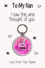 Load image into Gallery viewer, Personalised Grandma Keyrings &amp; Card|Nan Birthday Gift|Nanny Keychains|39 Designs To Choose From
