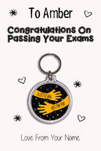 Load image into Gallery viewer, Personalised Congratulations On Passing Your Exams Keyrings &amp; Card|Congrats Keychain Present|8 Designs To Choose From
