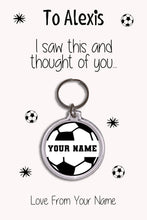 Load image into Gallery viewer, Personalised Football &quot;Your Name&quot; Keyrings &amp; Card|Football Gift|Footy Keychains
