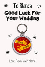 Load image into Gallery viewer, Personalised Good Luck For Your Wedding Keyrings &amp; Card|Bride Keychain Present|8 Designs To Choose From
