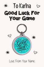 Load image into Gallery viewer, Personalised Good Luck For Your Game Keyrings &amp; Card|Support Keychain Present|8 Designs To Choose From
