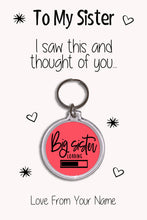 Load image into Gallery viewer, Personalised Sister Keyrings &amp; Card|Sis Birthday Gift|Sister Keychains|57 Designs To Choose From
