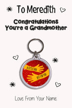 Load image into Gallery viewer, Personalised Congratulations You&#39;re A Grandmother Keyrings &amp; Card|Congrats Keychain Present|8 Designs To Choose From
