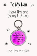 Load image into Gallery viewer, Personalised Grandma Keyrings &amp; Card|Nan Birthday Gift|Nanny Keychains|39 Designs To Choose From
