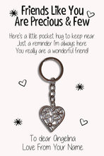 Load image into Gallery viewer, Personalised Friends Like You Are Precious and Few Keyrings &amp; Card|Friendship Keychain Gift|BFF Present|5 Designs To Choose From
