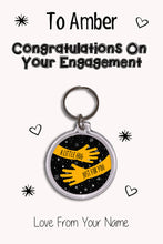 Load image into Gallery viewer, Personalised Congratulations On Your Engagement Keyrings &amp; Card|Congrats Keychain Present|8 Designs To Choose From
