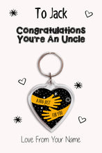 Load image into Gallery viewer, Personalised Congratulations You&#39;re An Uncle &amp; Card|Congrats Keychain Present|8 Designs To Choose From
