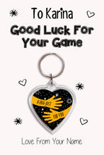 Load image into Gallery viewer, Personalised Good Luck For Your Game Keyrings &amp; Card|Support Keychain Present|8 Designs To Choose From
