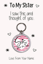 Load image into Gallery viewer, Personalised Sister Keyrings &amp; Card|Sis Birthday Gift|Sister Keychains|57 Designs To Choose From
