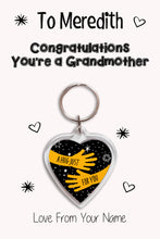 Load image into Gallery viewer, Personalised Congratulations You&#39;re A Grandmother Keyrings &amp; Card|Congrats Keychain Present|8 Designs To Choose From
