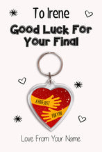 Load image into Gallery viewer, Personalised Good Luck For Your Final Keyrings &amp; Card|Support Keychain Present|8 Designs To Choose From
