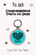 Load image into Gallery viewer, Personalised Congratulations You&#39;re An Uncle &amp; Card|Congrats Keychain Present|8 Designs To Choose From
