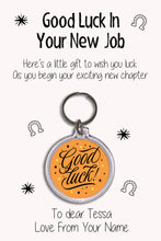 Load image into Gallery viewer, Personalised Good Luck In Your New Job Keyrings &amp; Card|Support Keychain Present|8 Designs To Choose From
