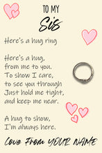 Load image into Gallery viewer, Personalised Sis Hug Ring, Send a Hug from Me to You, Adjustable Ring, Finger Hug Gift
