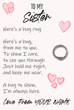 Load image into Gallery viewer, Personalised Sister Hug Ring, Send a Hug from Me to You, Adjustable Ring, Finger Hug Gift
