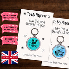 Load image into Gallery viewer, Personalised Nephew Keyrings &amp; Card|Nephew Birthday Gift|Nephew Keychains |8 Designs To Choose From
