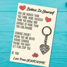 Load image into Gallery viewer, Personalised Believe In Yourself Tibetan Love Heart Metal Keyring/Bag Tag, Send Love from Me to You Gift
