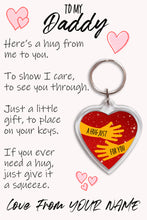 Load image into Gallery viewer, Personalised Daddy Pocket Hug Keyring/Bag Tag, Send a Hug from Me to You Gift
